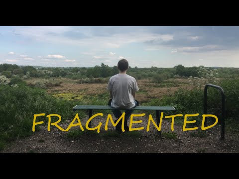 Fragmented (A Short Film for Mental Health)