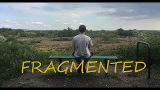Fragmented (A Short Film for Mental Health)