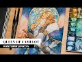 Painting A Knight Queen Of Camelot Watercolor Process