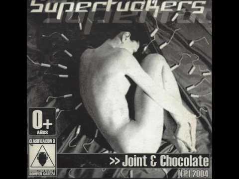 Superfuckers  - Joint & Chocolate (Full Album - 2004)