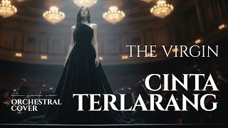 Download lagu The Virgin - Cinta Terlarang | Epic Orchestra Version mp3