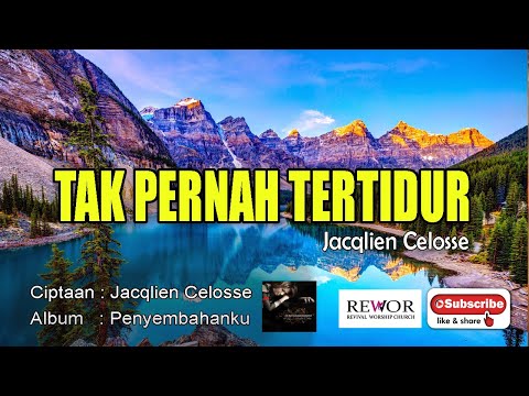 ALBUM WORSHIP JACQLIEN CELOSSE - TAK PERNAH TERTIDUR  - ALBUM PENYEMBAHANKU