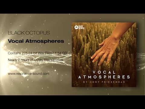 Black Octopus - Vocal Atmospheres by Cory Friesenhan | Vocal Samples