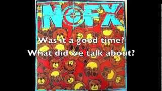 NOFX - Last Night Was Really Fun? (with lyrics)