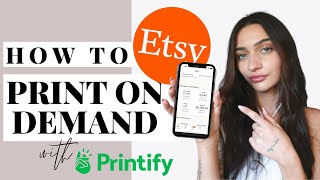 How to Start an Etsy Print on Demand Store with Printify | FULL TUTORIAL