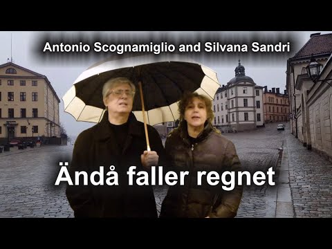 "Ändå faller regnet" performed by Antonio Scognamiglio and Silvana Sandri