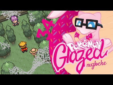 Pokemon Glazed Nuzlocke W/ Original151 EP 34 - "I'm Wearing Long Sleeves"