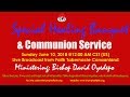 SPECIAL HEALING BANQUET COMMUNION SERVICE June 10 2018