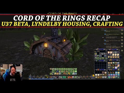 LOTRO: Cord of the Rings Recap July 14th | U37 Beta, Lyndelby Housing, Crafting & More