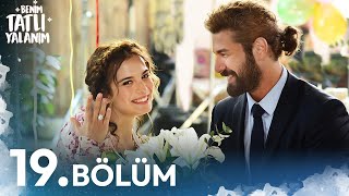 Benim Tatlı Yalanım 19. Bölüm