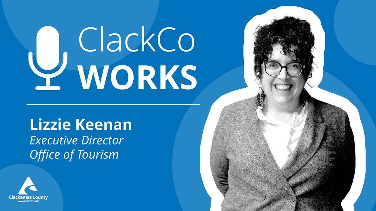 #ClackCoWorks | Exploring the impact of tourism in Clackamas County