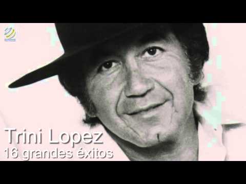 Trini Lopez - 16 Grandes Éxitos (HQ Audio)