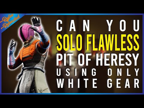 Can You Solo Flawless Pit of Heresy Using Only White Gear
