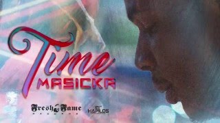 Masicka - Time - Clean (Official Audio) | Fresh Fame Records | 21st Hapilos 2016