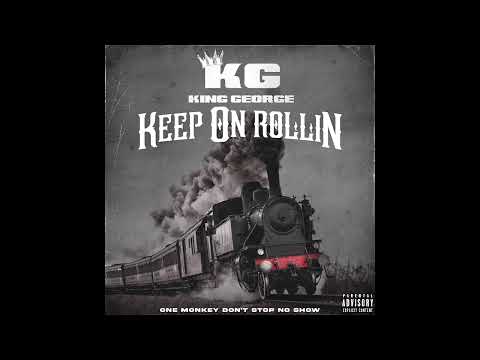 King George - Keep On Rollin (Official Audio)