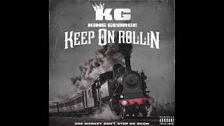 King George - Keep On Rollin (Official Audio)