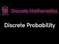 Discrete Mathematics Discrete Probability