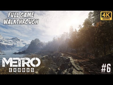METRO EXODUS Full Walkthrough Part 6 | Max Settings FULL HD 60FPS - No Commentary