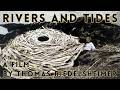 Rivers and Tides: The Ultimate Nature Art Documentary (25th Anniversary) | FREE MOVIE