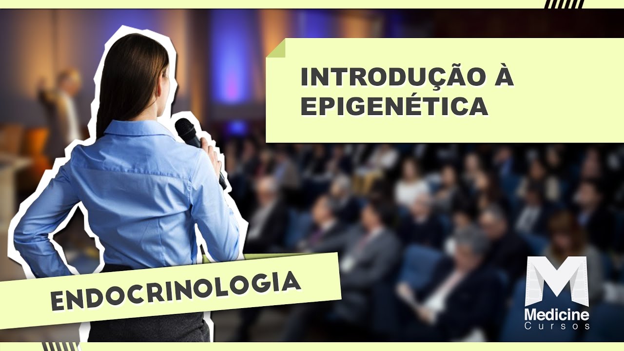Dra. Maria Lúcia Corrêa Giannella - Introdução à epigenética.