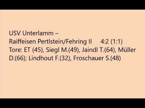 USV Unterlamm – Raiffeisen Pertlstein/Fehring II 4:2 (1:1)