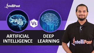 Artificial Intelligence vs Deep Learning | Ai vs Dl | Intellipaat
