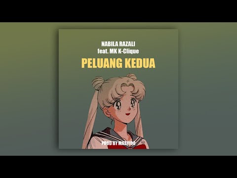 Nabila Razali feat  MK K-Clique - Peluang Kedua (Prod By Masiyoo)