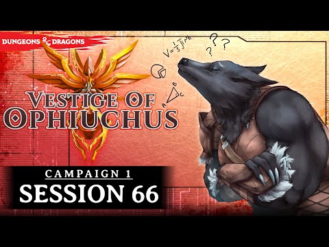 Nat19: Vestige of Ophiuchus | Session 66: Scandal in Summergrass (D&d 5th Edition)