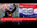 Max Verstappen-fans euforisch na Pole Position | GPFans News