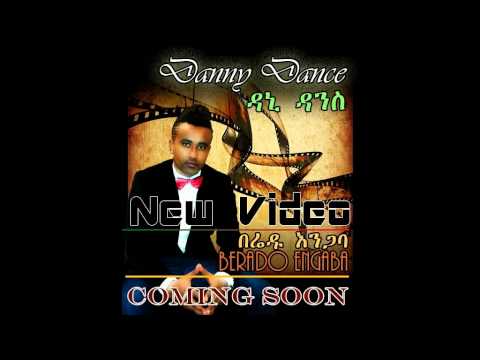 New amharic music Danny Dance Chenabeta oromo 2014
