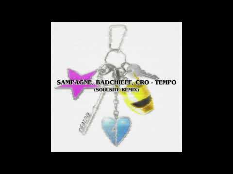 Sampagne, badchieff, CRO - TEMPO (soulsite Remix)