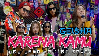 Download lagu Karena Kamu - Geisha | Pop Punk Cover @dealexy_  Flag On Track mp3