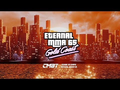 ETERNAL MMA 65 | OFFICIAL WEIGH IN PRESENTED BY CMBT