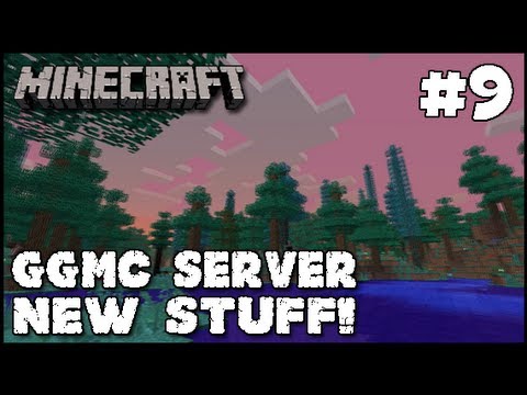 GGMC Server - E09 - New Stuff
