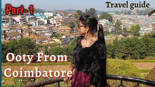 Coimbatore to Ooty Road trip ll Ooty travel guide ll Ooty tour