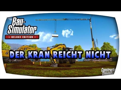Der Kran reicht nicht #99 ♛ BAU SIMULATOR 2015 ♛ Let's Play Bau Simulator 2015