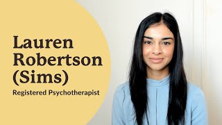 Lauren Robertson (Sims), Registered Psychotherapist | First Session | Ontario