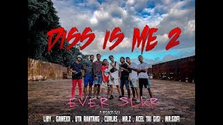 Download lagu Diss is Me 2 - Ever Slkr mp3