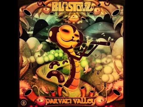 Blastoyz - Parvati Valley (Original Mix)