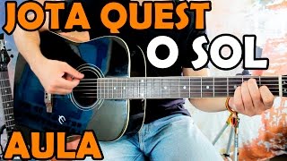 Aula de Violão música muito fácil - O SOL JOTA QUEST