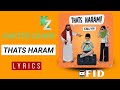 Karter Zaher - Thats Haram هذا حرام | Lyrics Video
