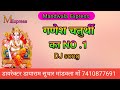 Remix Ek Danta EK Danta Ganpati Song Raghav Dj Mohit