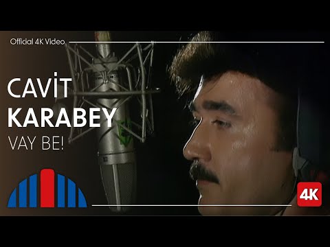Cavit Karabey - Vay Be (Official Video Remastered | 4K)