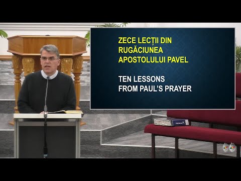 FRBC 2022 - 12 Iulie - Teofil Ciortuz - Zece lectii din rugaciunea apostolului Pavel
