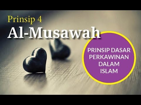 Al Musawah -Prinsip perkawinan dalam Islam -prinsip 4