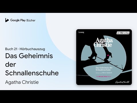 „Das Geheimnis der Schnallenschuhe, Buch 21“ von Agatha Christie · Hörbuchauszug