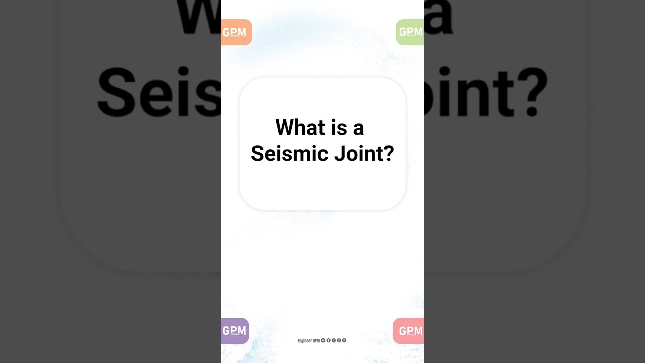 Understanding Seismic Joints: Making Buildings Earthquake-Resilient | Civil Engineering Basics