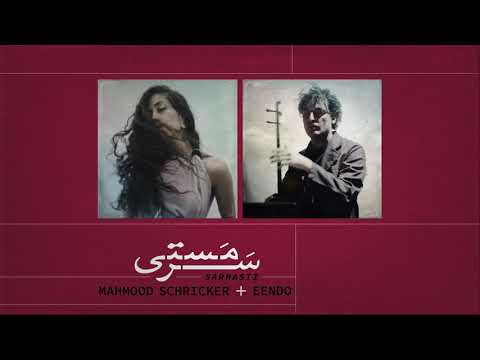 "Sarmasti" - Mahmood Schricker + Eendo