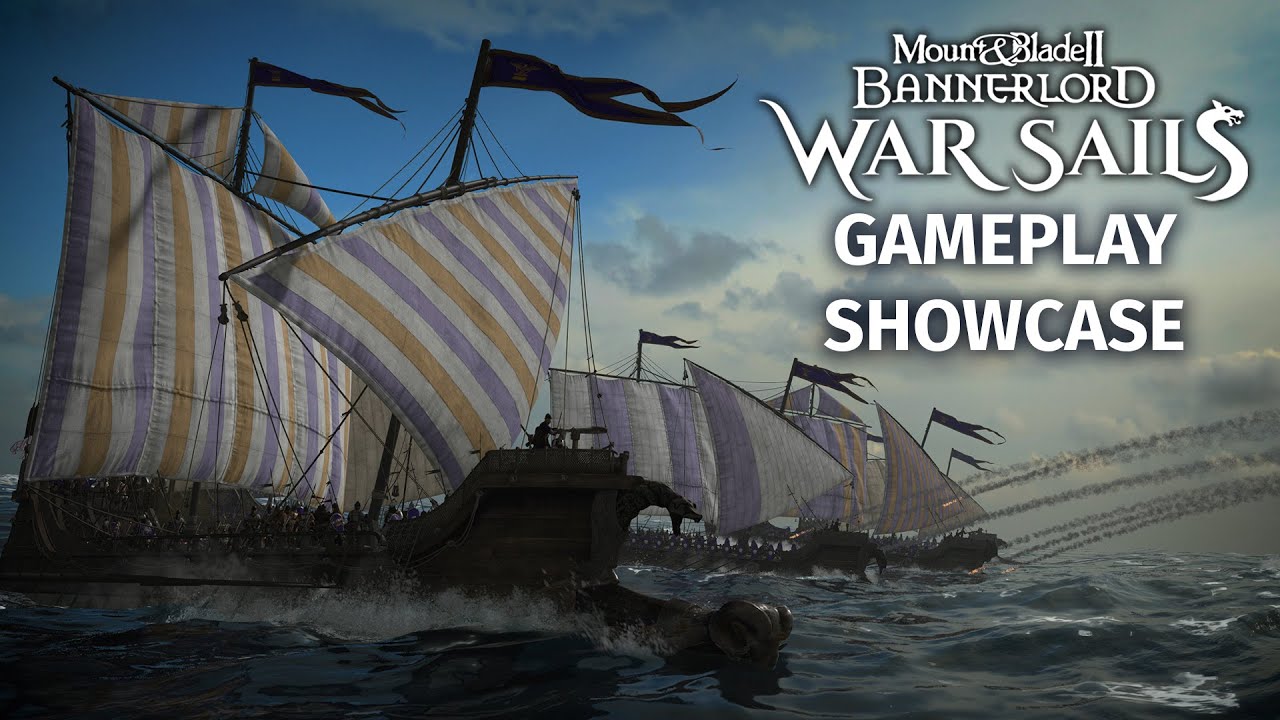 Mount & Blade II: Bannerlord - War Sails - Gameplay Showcase - YouTube