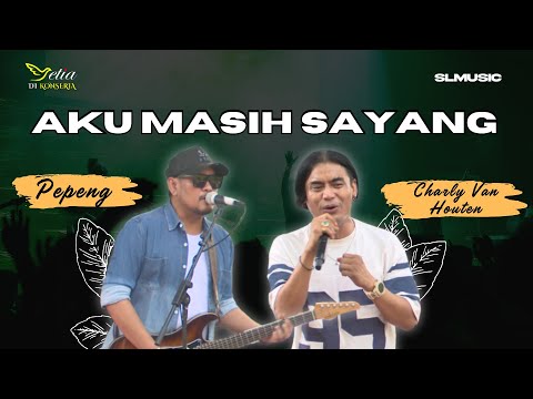 AKU MASIH SAYANG - CHARLY VAN HOUTEN